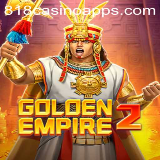 GoldenEmpire2: A Thrilling Journey into the World of 818CASINO