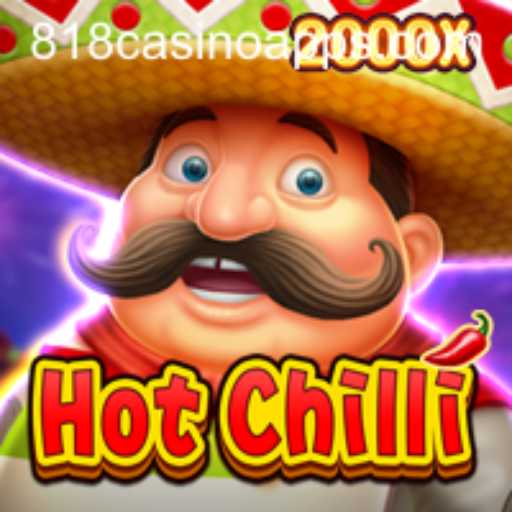 HotChilli and 818CASINO: A Spicy Gaming Adventure